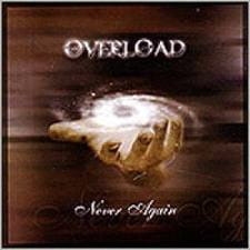 Overload ‎– Never Again CD
