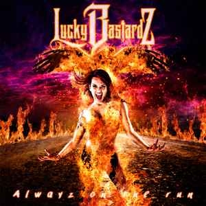 Lucky Bastardz ‎– Alwayz On The Run CD