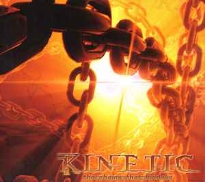 Kinetic ‎– The Chains That Bind Us CD