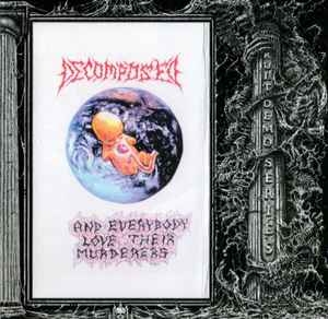 Decomposed ‎– And Everybody Love Their Murderers CD