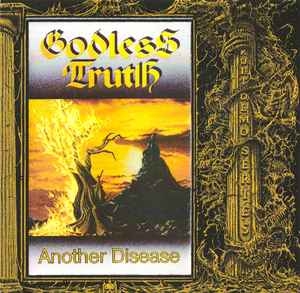 Godless Truth ‎– Another Disease CD