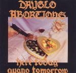 Dayglo Abortions ‎– Here Today Guano Tomorrow CD