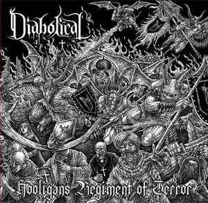 Diabolical ‎– Hooligans Regiment Of Terror CD