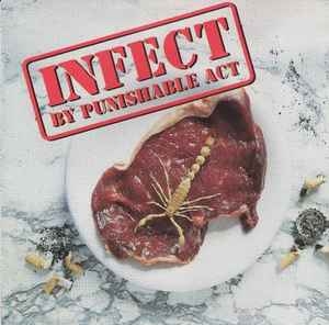 Punishable Act ‎– Infect CD