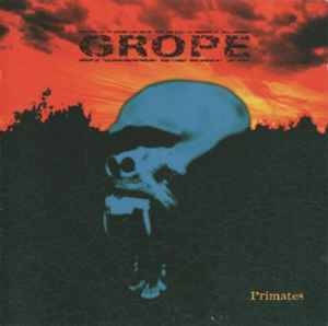 Grope ‎– Primates CD