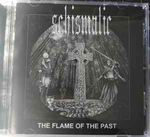 Schismatic ‎– The Flame Of The Past CD