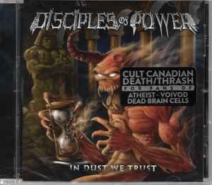 Disciples Of Power ‎– In Dust We Trust CD