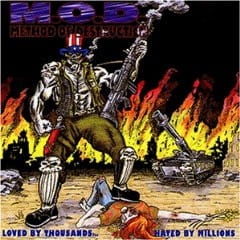 M.O.D. ‎– Loved By Thousands... Hated By Millions CD