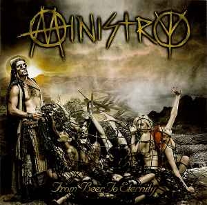 Ministry ‎– From Beer To Eternity CD