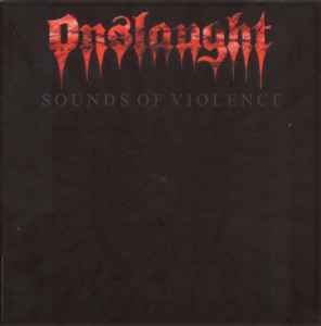 Onslaught – Sounds Of Violence CD