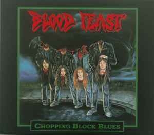 Blood Feast ‎– Chopping Block Blues CD