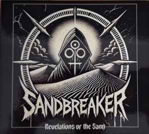 Sandbreaker ‎– Revelations Of The Sand CD