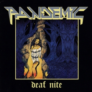 Pandemic - Deaf Nite CD