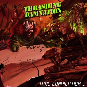 Thrashing Damnation thru Compilation vol. 2 CD