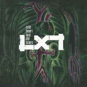 LXT ‎– Cold Heart And Old Scars CD