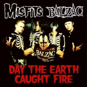 Misfits / Balzac ‎– Day The Earth Caught Fire CD