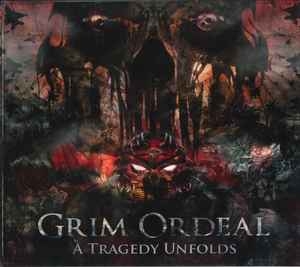 Grim Ordeal ‎– A Tragedy Unfolds CD