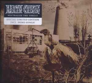 Earth Crisis ‎– Neutralize The Threat CD