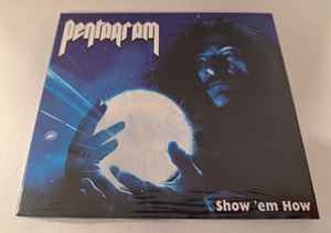 Pentagram ‎– Show 'em How CD