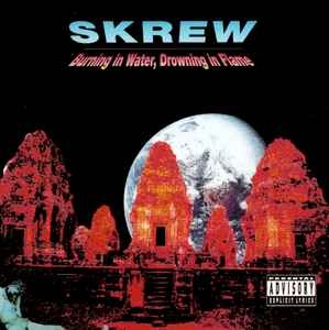 Skrew ‎– Burning In Water, Drowning In Flame CD