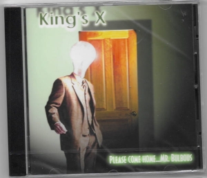 King's X ‎– Please Come Home...Mr. Bulbous CD