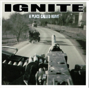 Ignite ‎– A Place Called Home CD