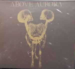 Above Aurora ‎– Onwards Desolation CD