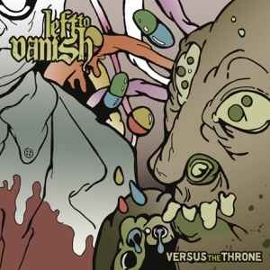 Left To Vanish ‎– Versus The Throne CD