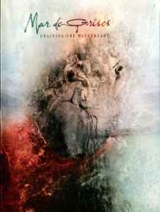 Mar De Grises ‎– Draining The Waterheart CD