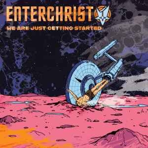 Enterchrist ‎– We Are Just Getting Started CD