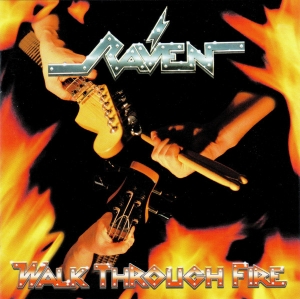 Raven – Walk Through Fire CD