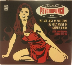 Psychopunch ‎– We Are Just As Welcome As Holy Water In Satan's Drink (20th Anniversary Special Edition) CD