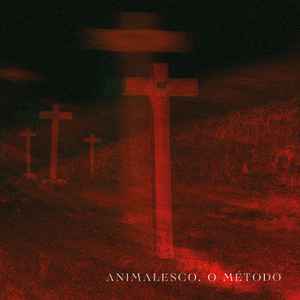 Animalesco, O Método ‎– Animalesco, O Método CD