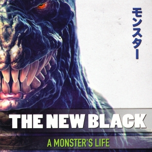 The New Black ‎– A Monster's Life CD