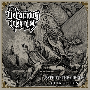 The Nefarious Integration ‎– Path To The Circle Of Execution CD