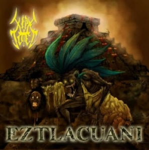 Xipe Totec – Eztlacuani CD