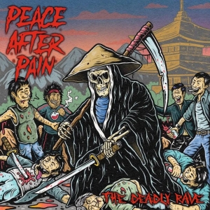 Peace After Pain ‎– The Deadly Rave CD