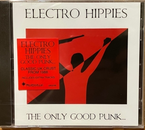Electro Hippies – The Only Good Punk … Is A Dead One CD