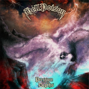 Hell Poison – Pressure From The Depths CD