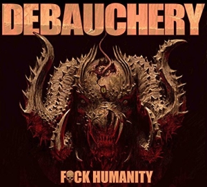 Debauchery - F*ck Humanity CD