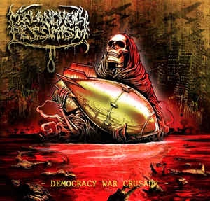 Melancholy Pessimism ‎– Democracy War Crusade CD
