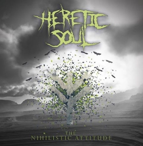 Heretic Soul ‎– The Nihilistic Attitude CD