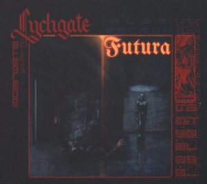 Lychgate - Also Sprach Futura CD