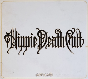 Hippie Death Cult - Circle Of Days CD