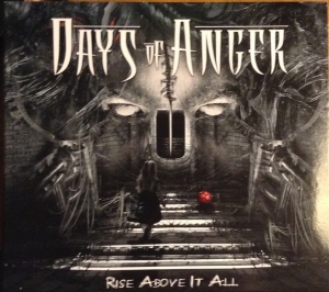 Days Of Anger - Rise Above It All CD