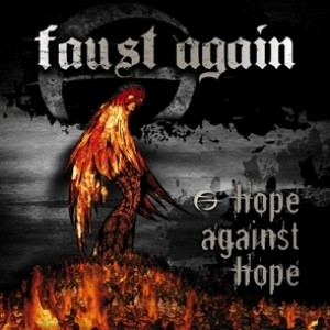 Faust Again – Hope Against Hope CD