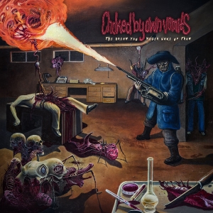 Choked By Own Vomits - The Dream You Never Wake Up From CD