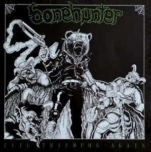 Bonehunter - Evil Triumphs Again CD