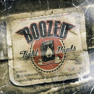 Boozed - Tight Pants CD