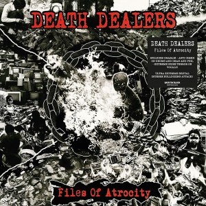 Death Dealers - Files Of Atrocity CD
